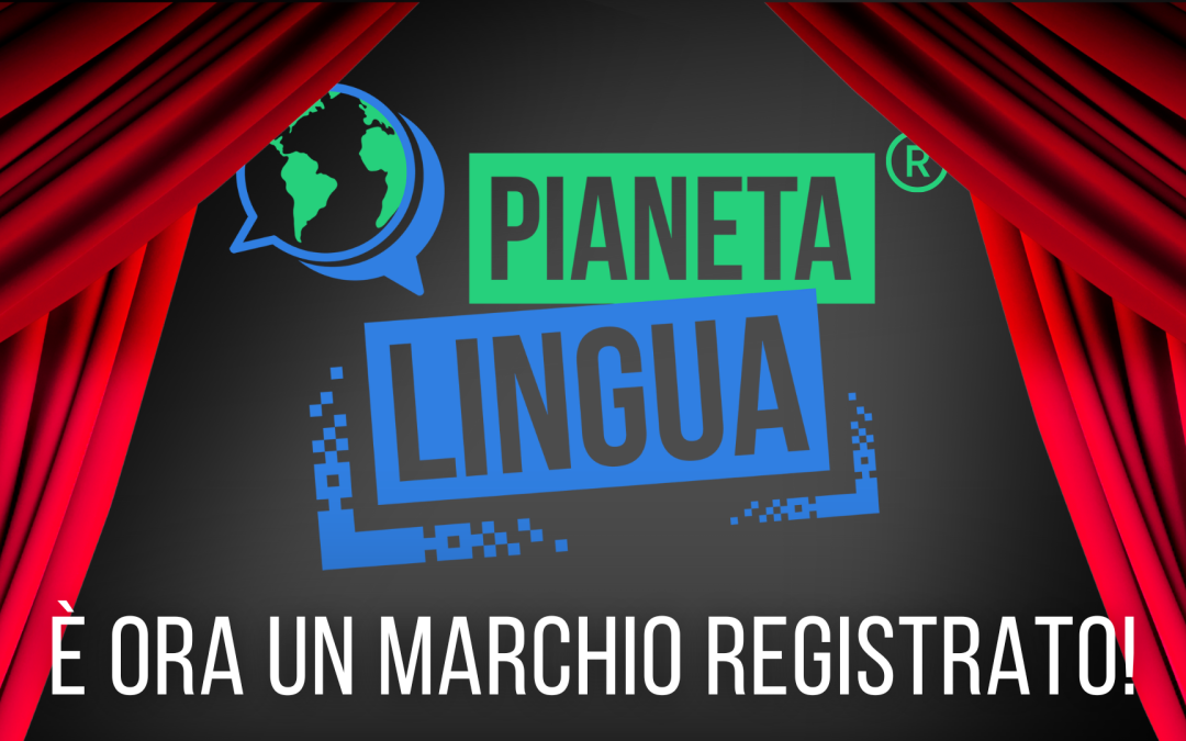 Pianeta Lingua® Diventa Marchio Registrato!